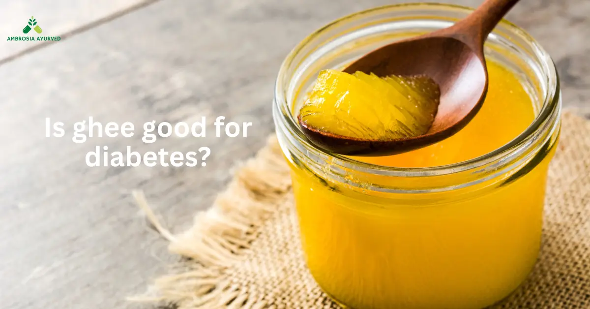 Is ghee good for diabetes?